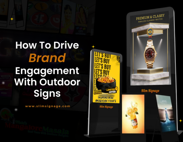 How To Drive Brand Engagement With Outdoor Signs