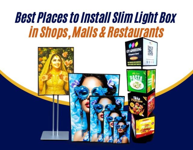 Best Places to Install Ultra Slim Light Box in Shops, Malls & Restaurants