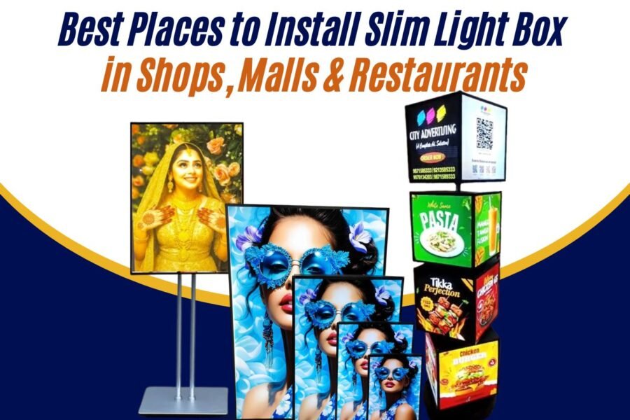 Best Places to Install Ultra Slim Light Box in Shops, Malls & Restaurants